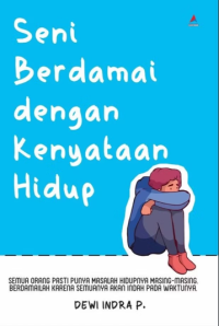 Image of Seni berdamai dengan kenyataan hidup