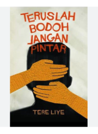 Image of Teruslah bodoh jangan pintar